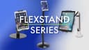 FlexStand Series Intro